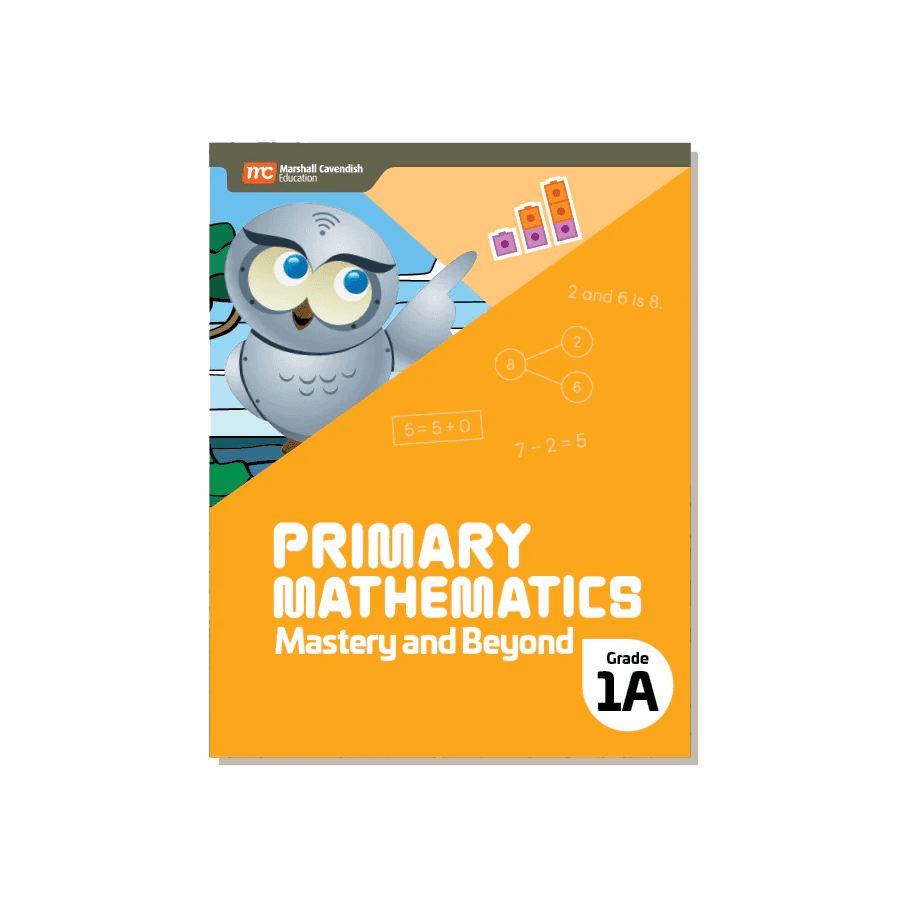 PRIMARY MATHEMATICS MASTERY AND BEYOND 1A