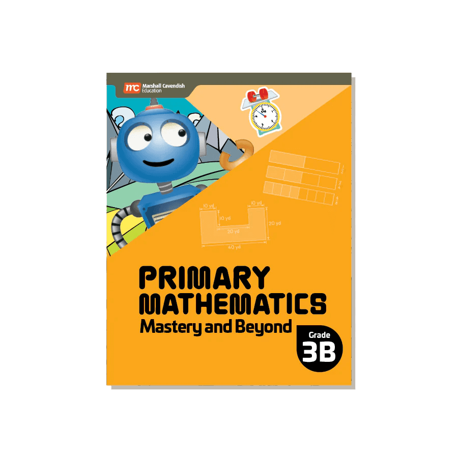 PRIMARY MATHEMATICS MASTERY AND BEYOND 3B