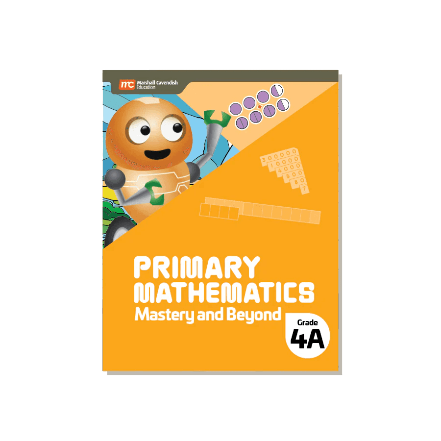 PRIMARY MATHEMATICS MASTERY AND BEYOND 4A
