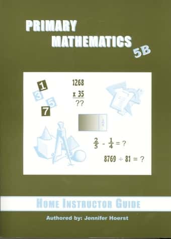 Singapore Primary Math (U.S. Ed.) 5B Home Instructor's Guide