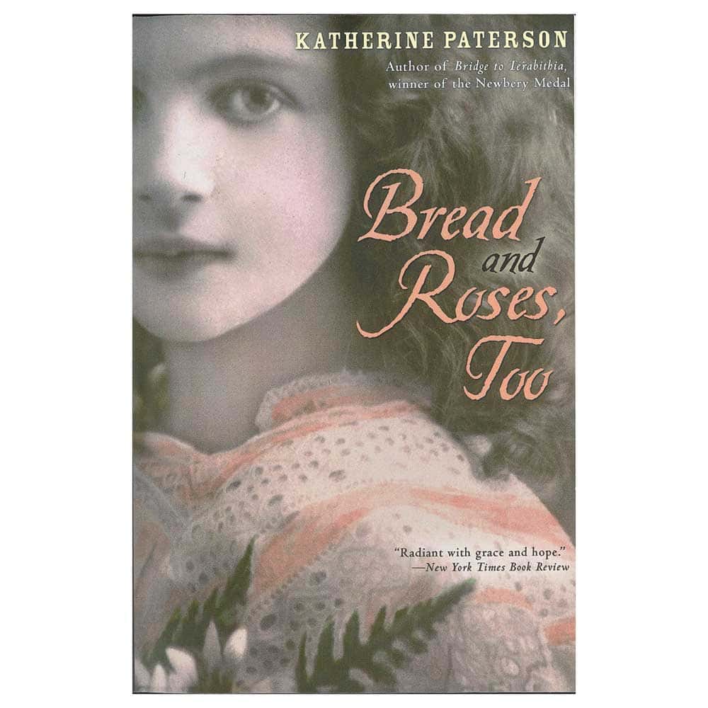 BREAD AND ROSES, TOO