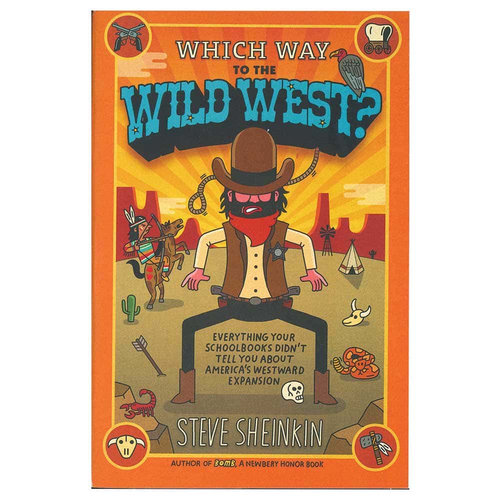 WHICH WAY TO THE WILD WEST?