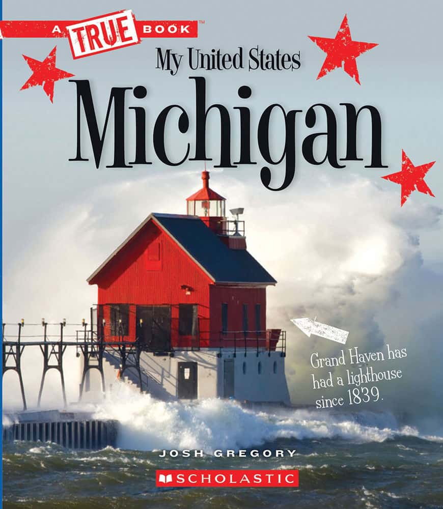 -A TRUE BOOK: MY UNITED STATES MICHIGAN