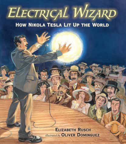 ELECTRICAL WIZARD: HOW NIKOLA TESLA LIT UP THE WORLD