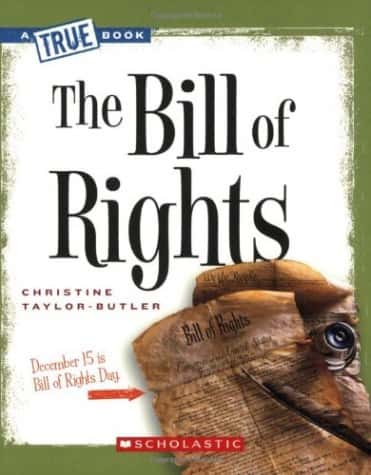 The Bill of Rights, A True Book