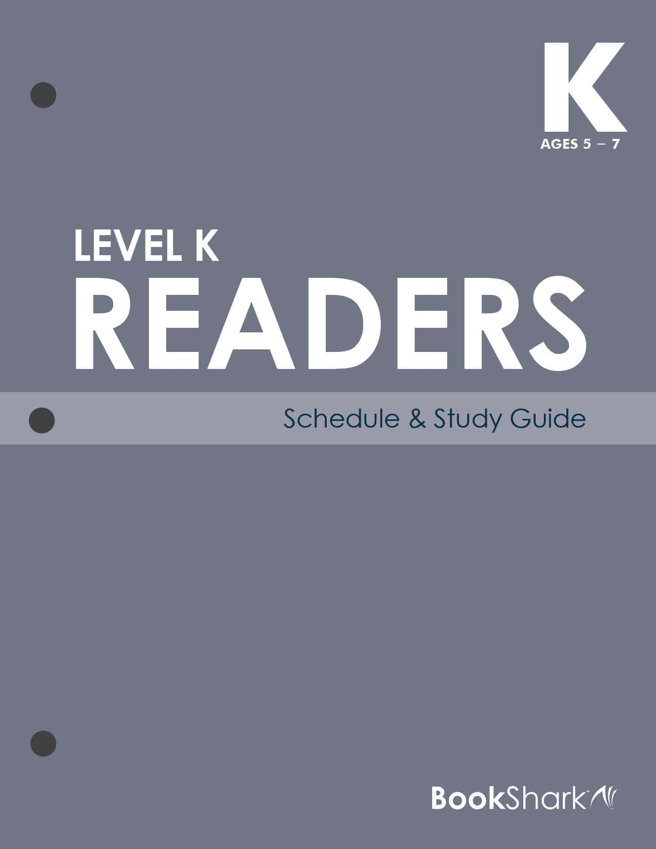 LEVEL K READERS SCHEDULE & NOTES