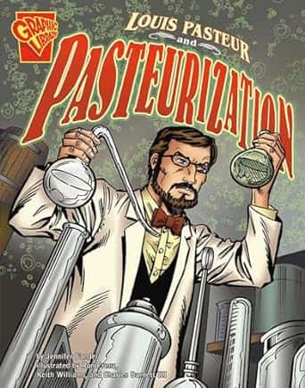 LOUIS PASTEUR AND PASTEURIZATION