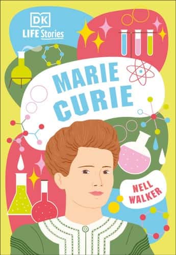 DK LIFE STORIES MARIE CURIE