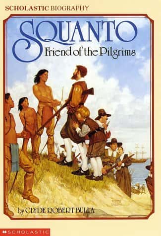 SQUANTO, FRIEND OF THE PILGRIMS