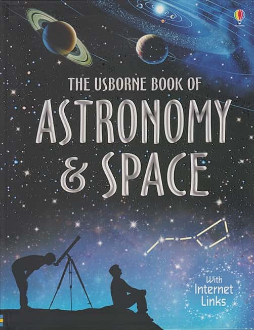 THE USBORNE INTERNET-LINKED BOOK OF ASTRONOMY AND SPACE