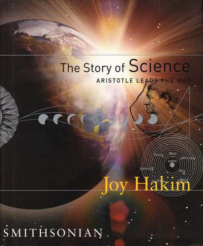 THE STORY OF SCIENCE: ARISTOTLE LEADS THE WAY