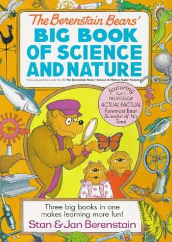 THE BERENSTAIN BEARS' BIG BOOK OF SCIENCE AND NATURE