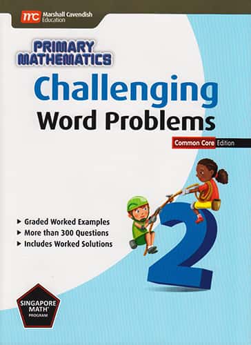 SINGAPORE MATH&REG; CHALLENGING WORD PROBLEMS 2