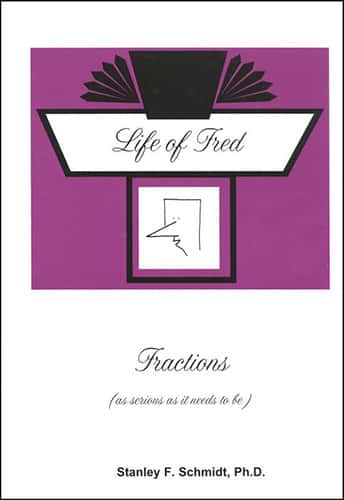 LIFE OF FRED: FRACTIONS