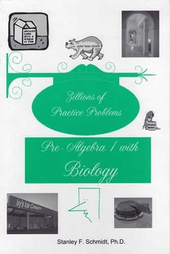 ZILLIONS OF PRACTICE PROBLEMS: PRE-ALGEBRA 1 WITH BIOLOGY