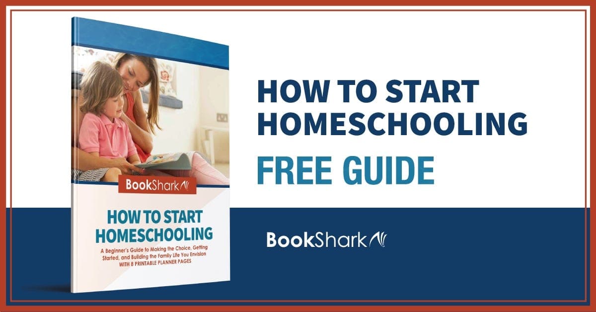Free How to Start Homeschooling Guide by BookShark