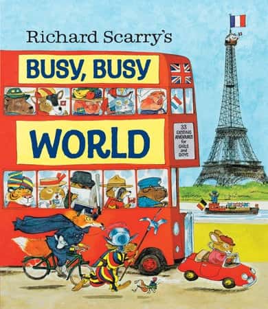 RICHARD SCARRY’S BUSY, BUSY WORLD