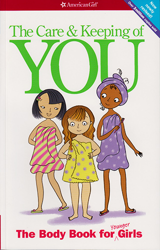 The Care Keeping Of You The Body Book For Younger Girls The Care Keeping Of You The Body Book For Younger Girls
