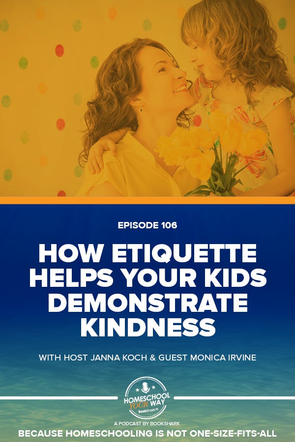 HOW ETIQUETTE HELPS YOUR KIDS DEMONSTRATE KINDNESS