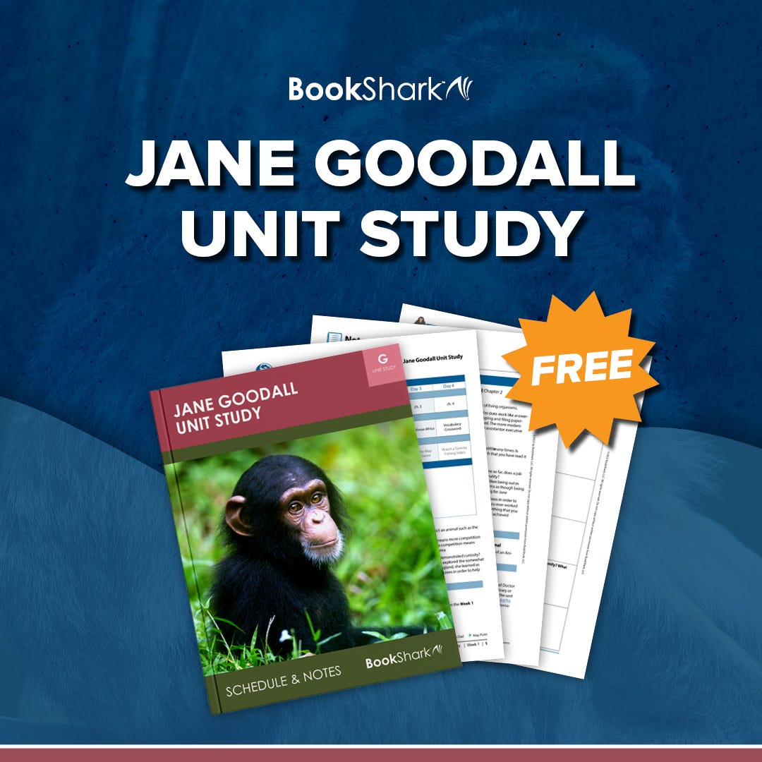Jane Goodall Unit Study from BookShark Jane Goodall Unit Study from BookShark
